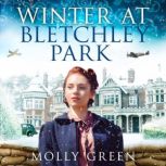 Winter at Bletchley Park, Molly Green