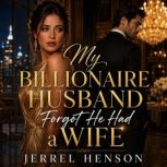 My Billionaire Husband Forgot He Had ..., JERREL HENSON