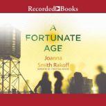 A Fortunate Age, Joanna Smith Rakoff