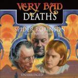 Very Bad Deaths, Spider Robinson