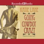 Going Cowboy Crazy, Katie Lane