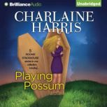 Playing Possum, Charlaine Harris
