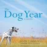 The Dog Year, Ann Garvin