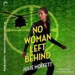 No Woman Left Behind, Julie Moffett