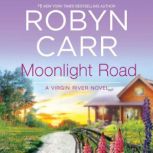 Moonlight Road, Robyn Carr