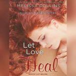 Let Love Heal, Melissa Collins