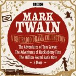 Mark Twain A BBC Radio Drama Collect..., Mark Twain
