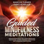 Guided Mindfulness Meditation Meditat..., Marcus Turner