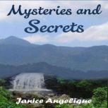 Mysteries and secrets, Janice Angelique