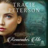 Remember Me, Tracie Peterson