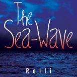 The SeaWave, Rolli
