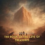 The Book of the Cave of Treasures, E. A. Wallis Budge