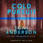 Cold Pursuit, Toni Anderson