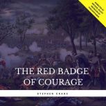 The Red Badge of Courage, Stephen Crane