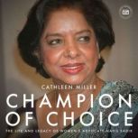 Champion of Choice, Cathleen Miller
