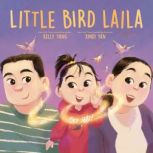 Little Bird Laila, Kelly Yang