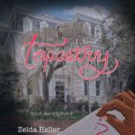 Tapestry, Zelda Heller