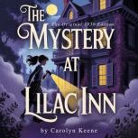 The Mystery At Lilac Inn, Carolyn Keene