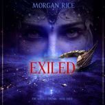 The Sixfold Crown Exiled The Sixfol..., Morgan Rice