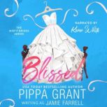 Blissed, Pippa Grant