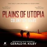 Plains of Utopia, Gerald M. Kilby