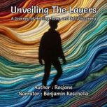 Unveiling The Layers A Journey of He..., Rocjane