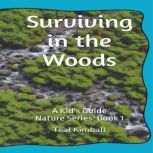 Surviving in the Woods, Teal Kimball