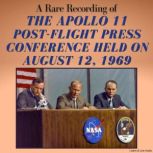 A Rare Recording of the Apollo 11 Pos..., Neil Armstrong