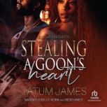Stealing a Goons Heart, Tatum James