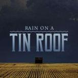 Rain on a Tin Roof, Kaitlin Packer