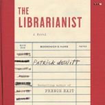 The Librarianist, Patrick deWitt