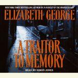 A Traitor to Memory, Elizabeth George