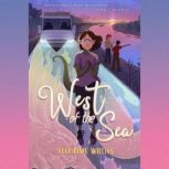 West of the Sea, Stephanie Willing