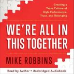 Were All in This Together, Mike Robbins