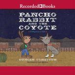 Pancho Rabbit and the Coyote, Duncan Tonatiuh