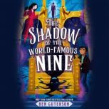 The Shadow of the WorldFamous Nine, Ben Guterson