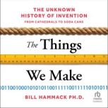 The Things We Make, Bill Hammack