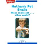 Nathans Pet Snails, Sarah C. Campbell