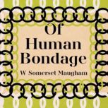 Of Human Bondage, Somerset Maughm