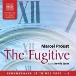 The Fugitive, Marcel Proust