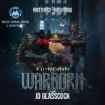 Warborn, Part Three Hard Roads, JD Glasscock
