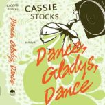 Dance, Gladys, Dance, Cassie Stocks