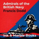 Admirals of the British Navy, Francis Dodd