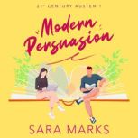 Modern Persuasion, Sara Marks