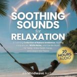 Soothing Sounds for Relaxation, Mindwave Audio