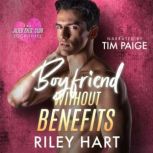 Boyfriend Without Benefits, Riley Hart