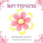 May Flowers, Louisa May Alcott