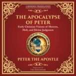 The Apocalypse of Peter, Attributed to Peter the Apostle