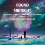 Round Midnight, Jane P. Carter