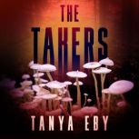 The Takers, Tanya Eby